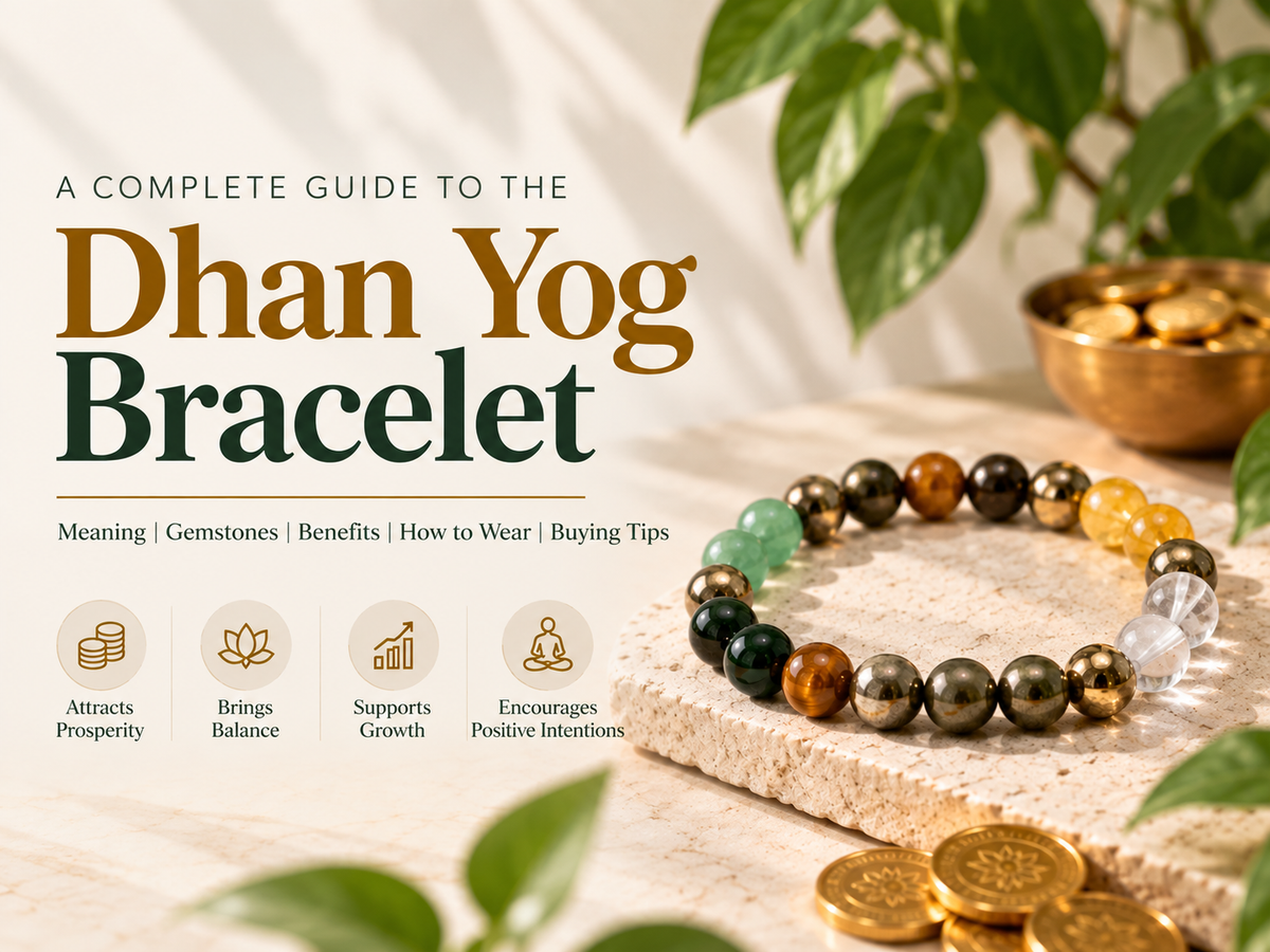Dhan Yog Bracelet: Benefits, How to Wear It & How to Choose the Right One